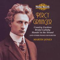 Grainger: Country Gardens and Other Piano Favourites