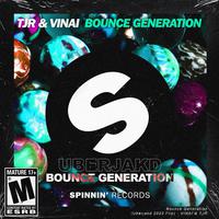 Bounce Generation (Uberjakd 2023 remix)