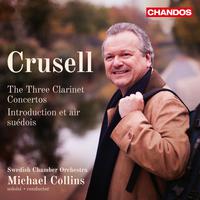 Crusell: Clarinet Concertos