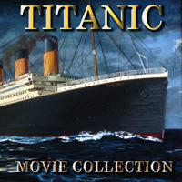 Movie Collection: Titanic