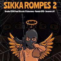 Sikka Rompes 2