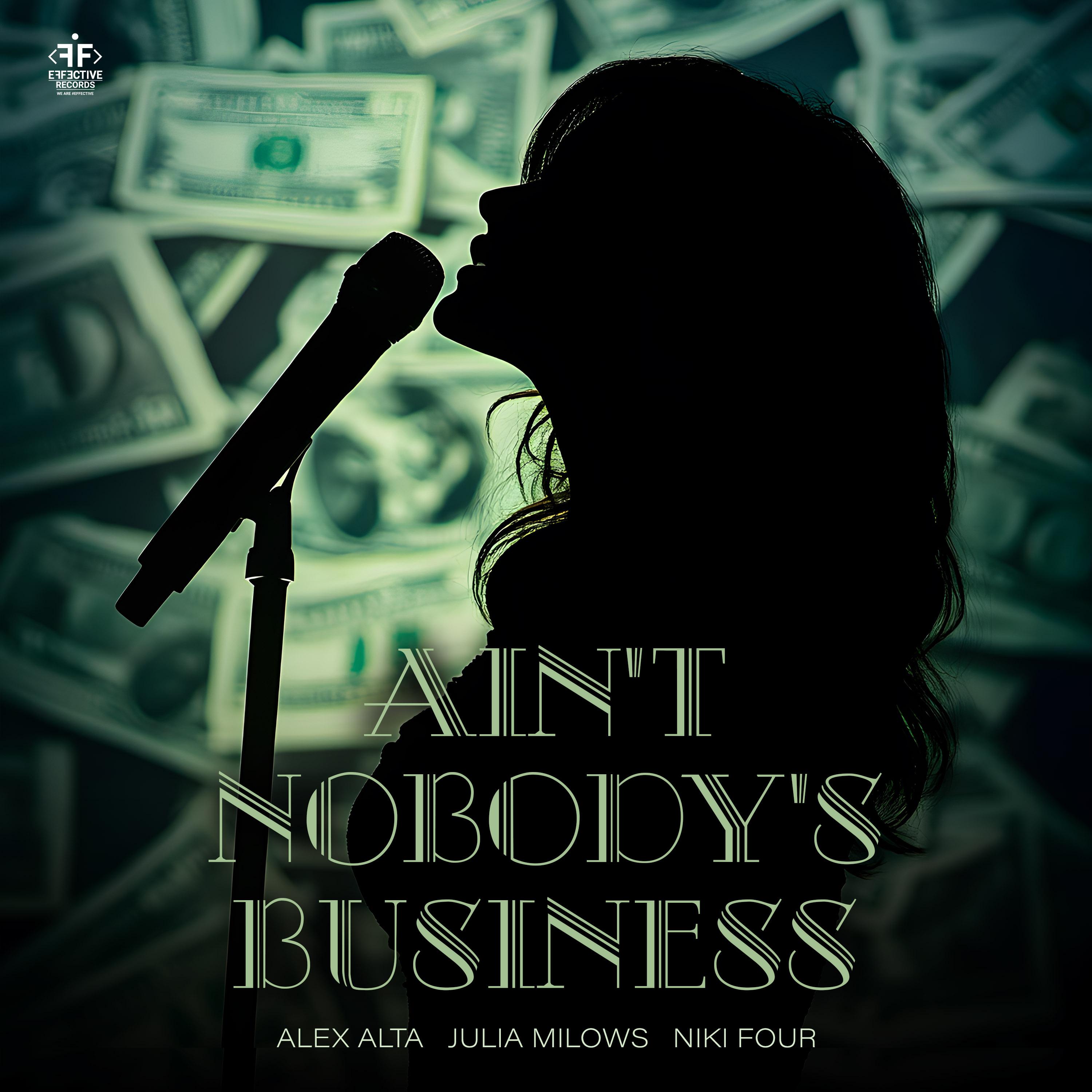 Ain't Nobody's Business