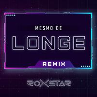 Mesmo de Longe (Remix)