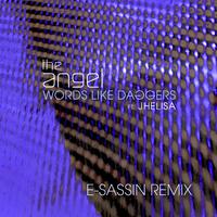 Words Like Daggers (E-Sassin Remix)