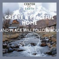 Create a Peaceful Home, and Peace Will Follow You