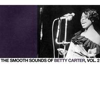 The Smooth Sounds of Betty Carter, Vol. 2