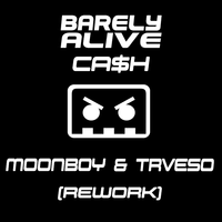 CA$H (MOONBOY & TRVESO REWORK)