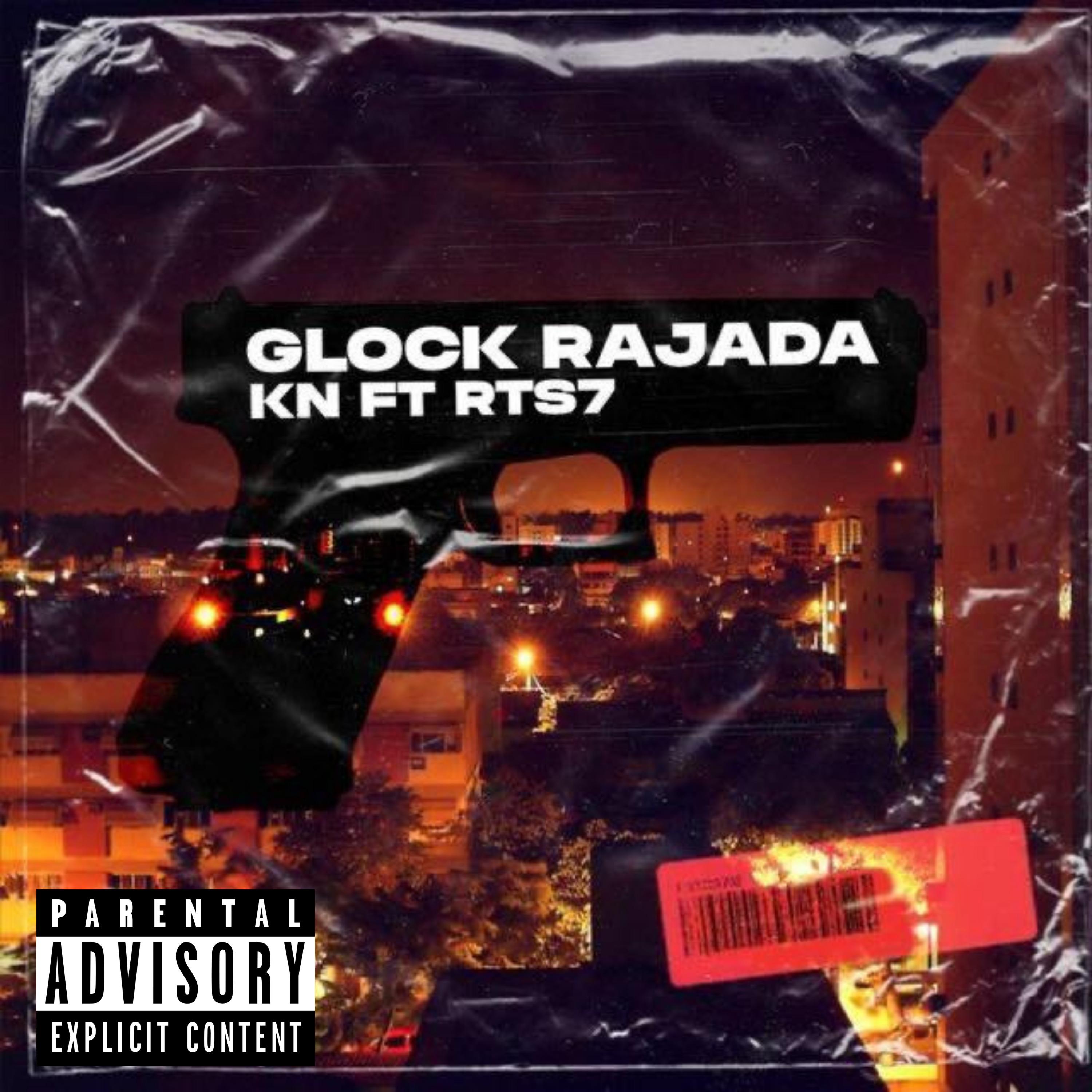 Glock Rajada_KN_Glock Rajada | 在线播放_Glock Rajada歌词_Glock Rajada下载 | 网易云音乐
