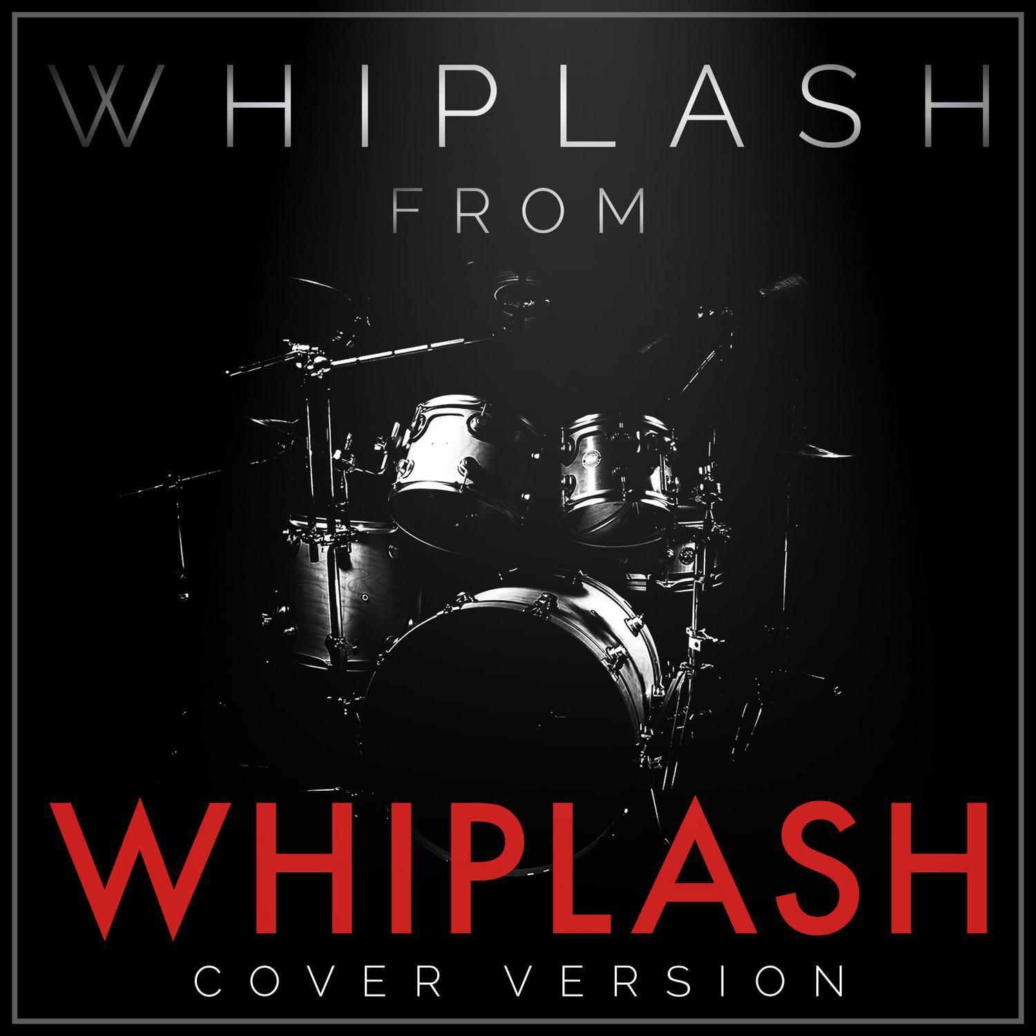 whiplash (from "whiplash")