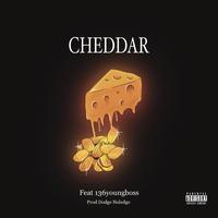 CHEDDAR (feat. 136youngboss)