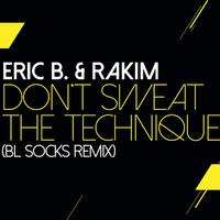 Don't Sweat The Technique (BL Socks Remix)