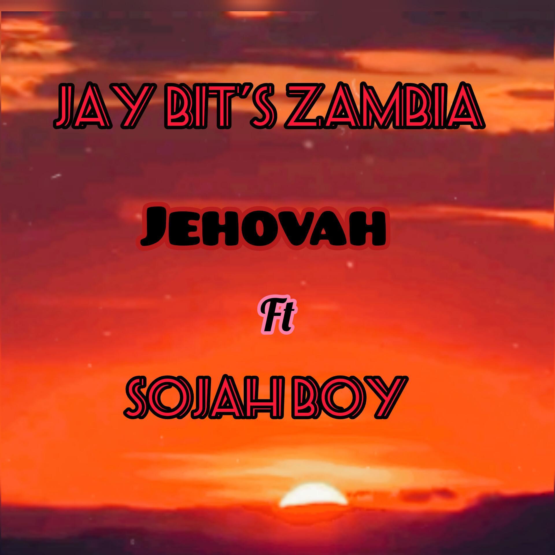 Jehovah (feat. Sojah boy)