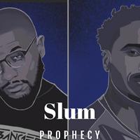 Slum Prophecy资料,Slum Prophecy最新歌曲,Slum ProphecyMV视频,Slum Prophecy音乐专辑,Slum Prophecy好听的歌