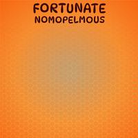 Fortunate Nomopelmous