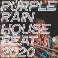 Purple Rain House Beat 2020