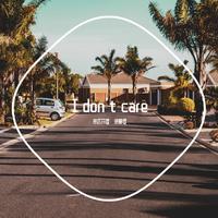 I don't care