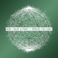 Have a Part / Spread the Light