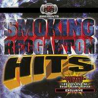 Smoking Reggaeton Hits