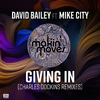 David Bailey - Giving In (CDock's Laid Back Mix) [feat. Mike City]