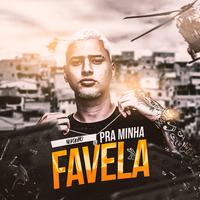 Pra Minha Favela