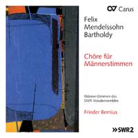 Mendelssohn: Chöre für Männerstimmen