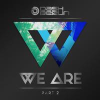 We Are (Part 2)