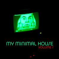 My Minimal House Vol. 1