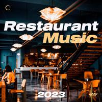 Restaurant Music 2023: The Best Music for Your Favorite Moment by Hoop Records