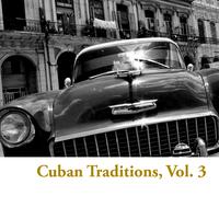 Cuban Traditions, Vol. 3