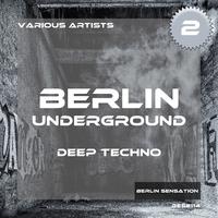 Berlin Underground Deep Techno, Vol. 2