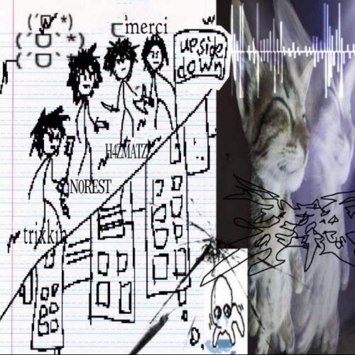 ###upsidedown w/n0rest + 1mersichrist + h4zmatzz