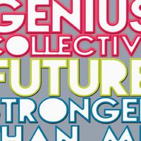 Genius Collective资料,Genius Collective最新歌曲,Genius CollectiveMV视频,Genius Collective音乐专辑,Genius Collective好听的歌