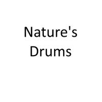 Nature's Drums