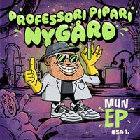 Professori Pipari Nygård, mun EP osa 1