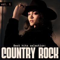 Best Hits Selection: Country Rock Vol. 1