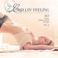 Chillin' Feeling, Vol. 5 (20 Lazy Chill-Out Tunes)