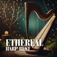 Ethereal Harp Rest: Gentle Harmonies, Nightly Calm, Restful Slumber