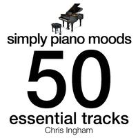 Simply Piano Moods - 50 Essential Tracks