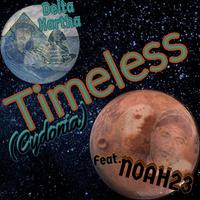 Timeless (Cydonia) [feat. Noah23]