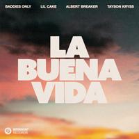 La Buena Vida (feat. Tayson Kryss)