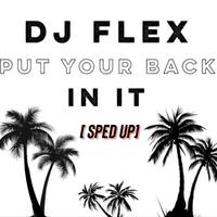 Put Your Back In It (feat. Equiknoxx) [Sped Up]