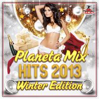 Planeta Mix Hits 2013. Winter Edition