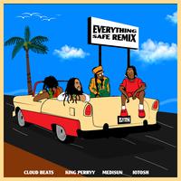 Everything Safe (Remix)