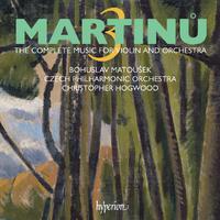 Martinů: The Complete Music for Violin & Orchestra, Vol. 3