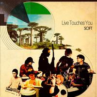 Live Touches You