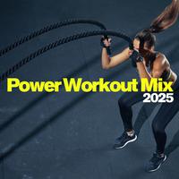 Power Workout Mix 2025