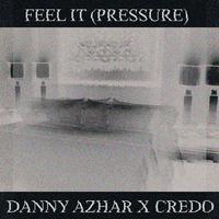 Feel It (Pressure)