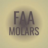 Faa Molars