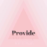 Provide What