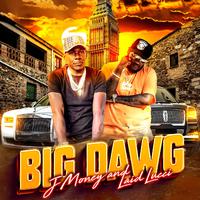 Big Dawg (feat. J Money)